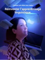 Réinventer l'apprentissage linguistique