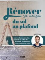 Rénover sa maison du sol au plafond
