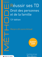 Réussir ses TD - Droit des personnes et de la famille
