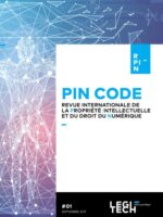 Revue internationale de la Propriété intellectuelle et du droit du Numérique – PIN CODE