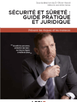 Sécurité et sûreté : guide pratique et juridique