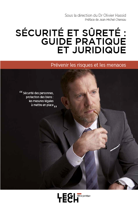 Sécurité et sûreté : guide pratique et juridique