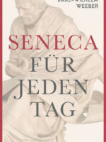 Seneca für jeden Tag