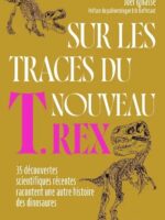 Sur les traces du nouveau T. rex