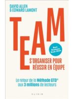 Team - S'organiser pour réussir en équipe