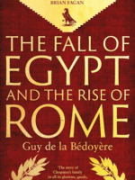 The Fall of Egypt and the Rise of Rome