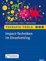 Therapie-Tools Impact-Techniken im Einzelsetting