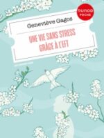 Une vie sans stress grâce à l'EFT