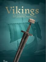 Vikings: A la rencontre des premiers Normands