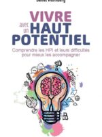 Vivre avec un haut potentiel