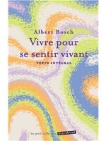 Vivre pour se sentir vivant