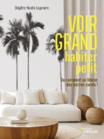 Voir grand, habiter petit