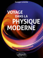 Voyage dans la physique moderne