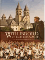 Willibrord und Echternach