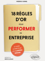 18 règles d'or pour performer en entreprise