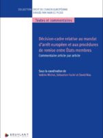 Décision-cadre relative au mandat d'arrêt européen et aux procédures de remise entre États membres