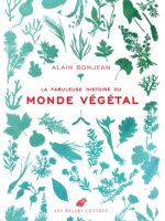 La Fabuleuse Histoire du monde végétal