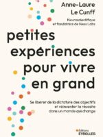 Petites expériences pour vivre en grand