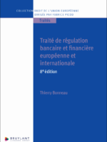 Traité de régulation bancaire et financière européenne et internationale