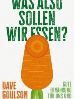 Was also sollen wir essen?