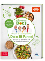 Die Ernährungs-Docs – Gesund abnehmen mit der Darm-fit-Formel