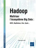 Hadoop - Maîtriser l’écosystème Big Data