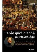 La vie quotidienne au Moyen Age