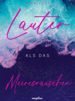 Lauter als das Meeresrauschen (Band 1)