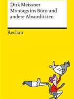 Montags ins Büro und andere Absurditäten.