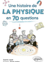 Une histoire de la physique en 70 questions