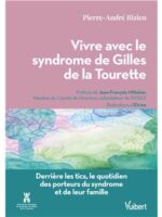 Vivre avec le syndrome de Gilles de la Tourette